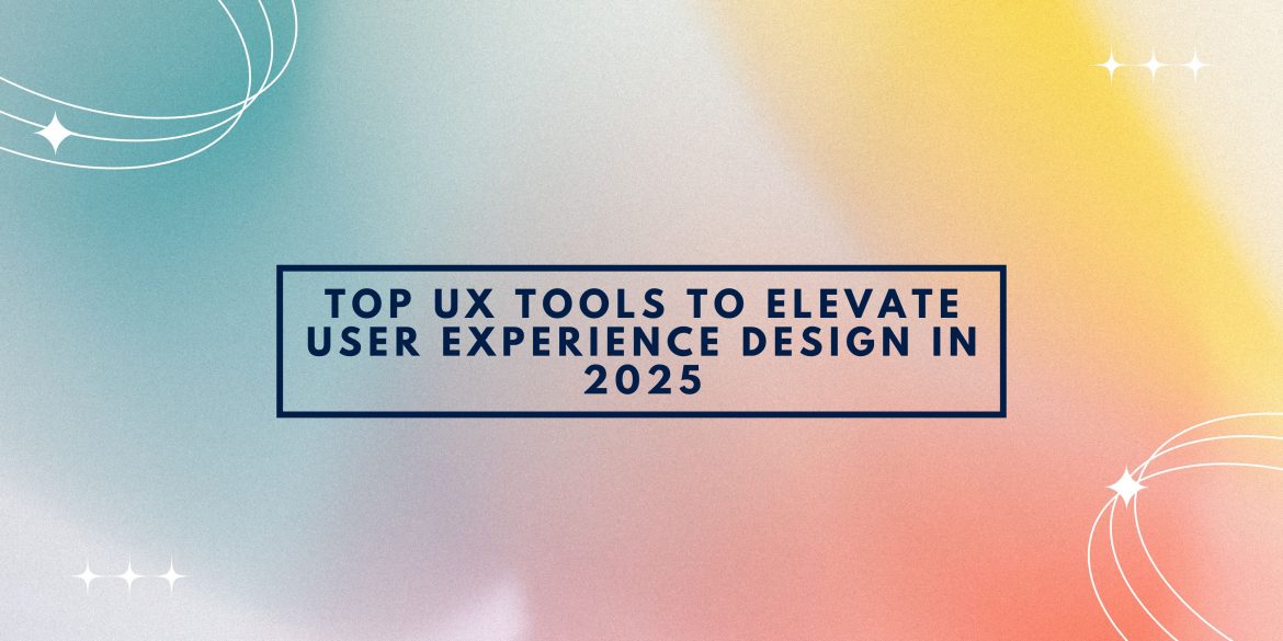 How AI is Revolutionizing Website Development (1) Top UX Tools to Elevate User Experience Design in 2025